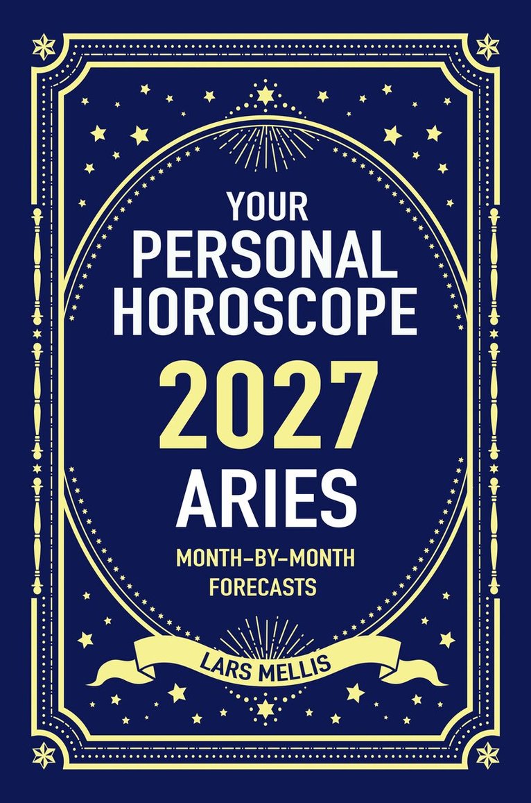 Aries 2027: Your Personal Horoscope