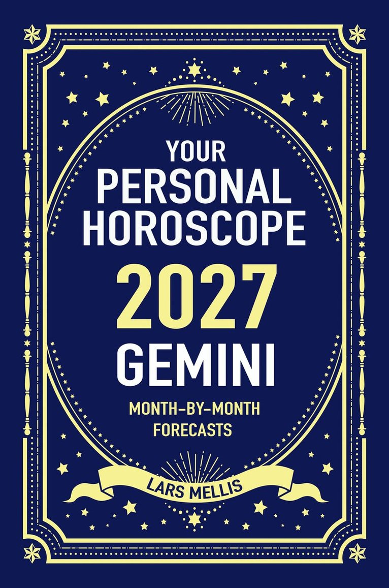 Gemini 2027: Your Personal Horoscope