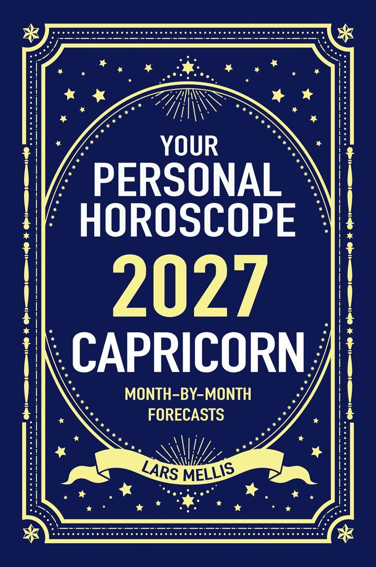 Capricorn 2027: Your Personal Horoscope