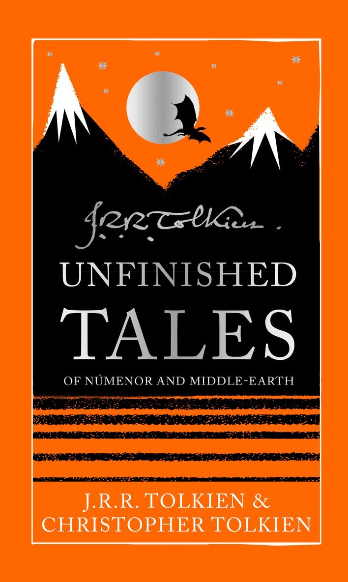 J. R. R. Tolkien, Christopher Tolkien - Unfinished Tales, Inbunden