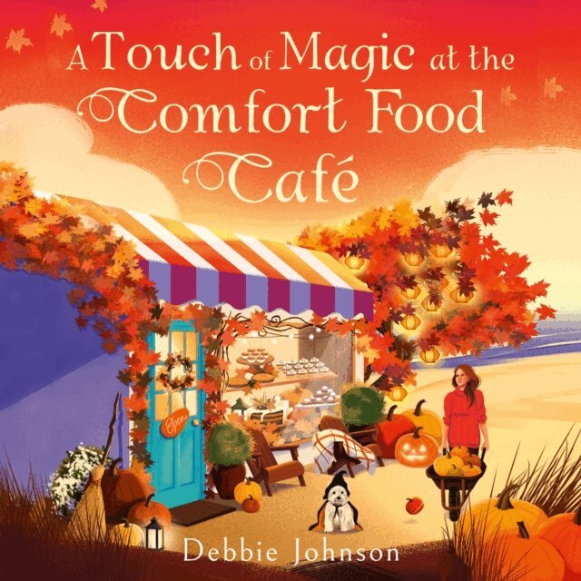 Debbie Johnson - Touch of Magic at the Comfort Food Cafe, Ljudbok