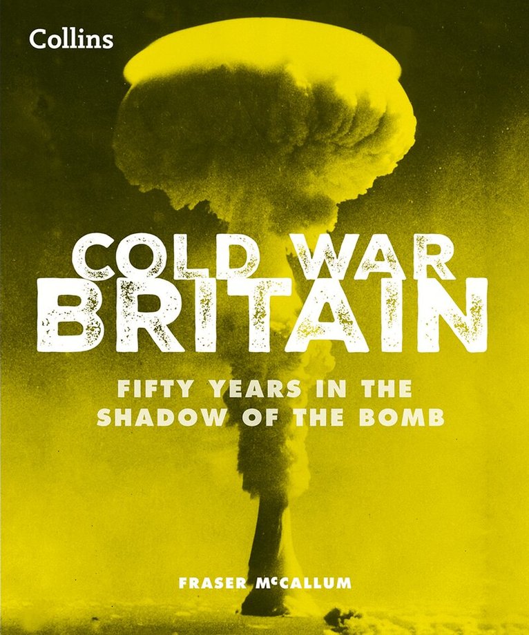 Fraser McCallum, Collins Books - Cold War Britain, E-bok