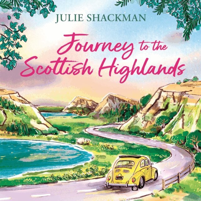 Julie Shackman - Journey to the Scottish Highlands, Ljudbok