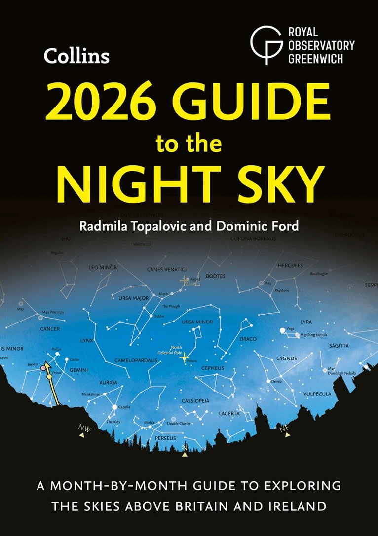 Radmila Topalovic, Dominic Ford, Royal Observatory Greenwich, Collins Astronomy - 2026 Guide to the Night Sky, E-bok