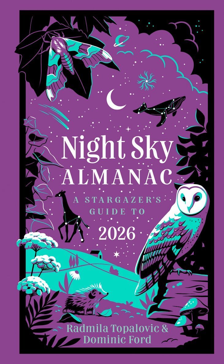 Radmila Topalovic, Dominic Ford, Royal Observatory Greenwich, Collins Astronomy - Night Sky Almanac 2026, E-bok