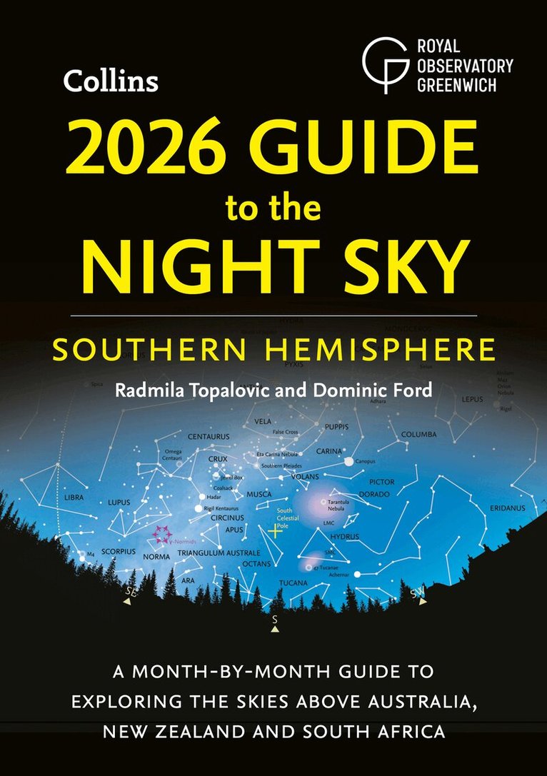 Radmila Topalovic, Dominic Ford, Royal Observatory Greenwich, Collins Astronomy - 2026 Guide to the Night Sky Southern Hemisphere, E-bok