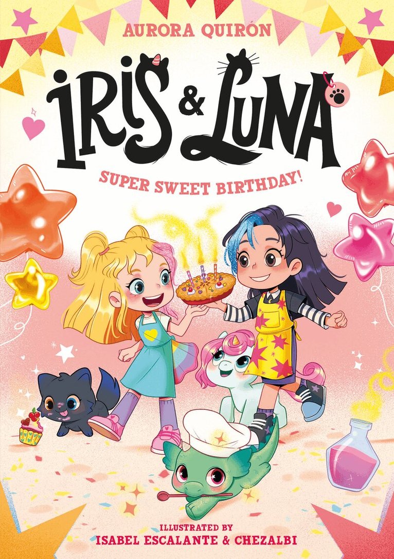 Aurora Quirón - Iris and Luna: A Super Sweet Birthday!, Häftad