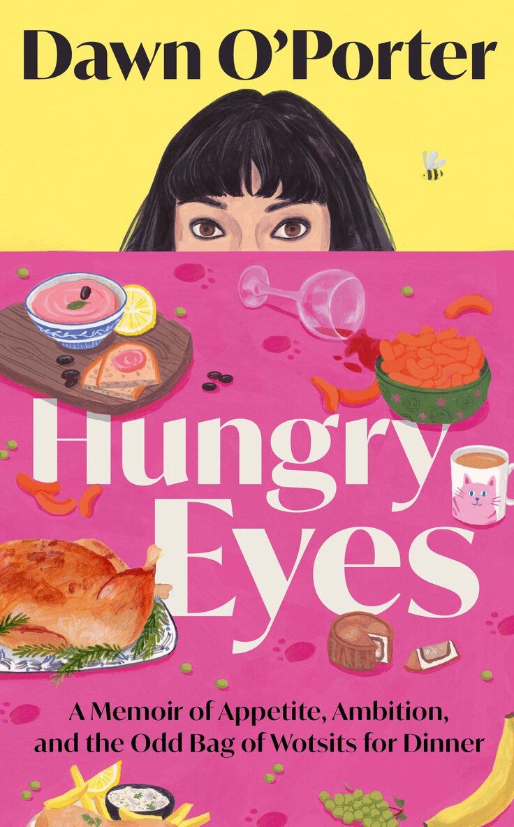 Dawn O’Porter - Hungry Eyes, E-bok
