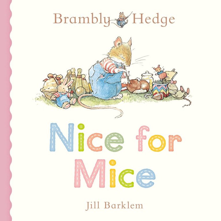 Jill Barklem - Brambly Hedge: Nice for Mice, E-bok