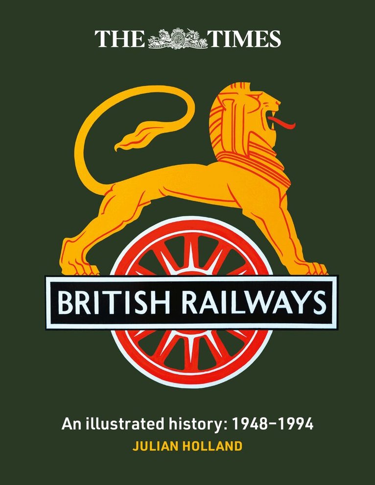 Julian Holland, Times Books - Times British Railways, E-bok
