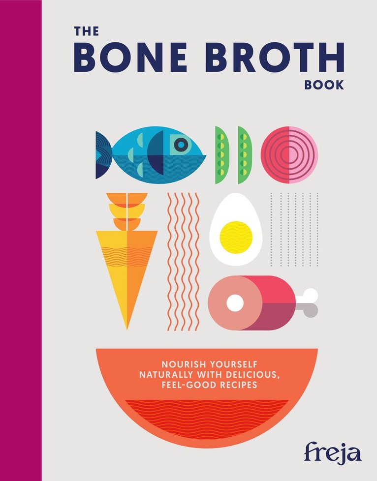 Freja - Bone Broth Book, E-bok