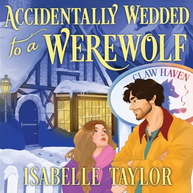 Isabelle Taylor - Accidentally Wedded to a Werewolf, Ljudbok