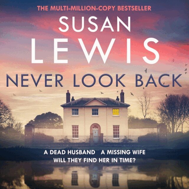 Susan Lewis - Never Look Back, Ljudbok
