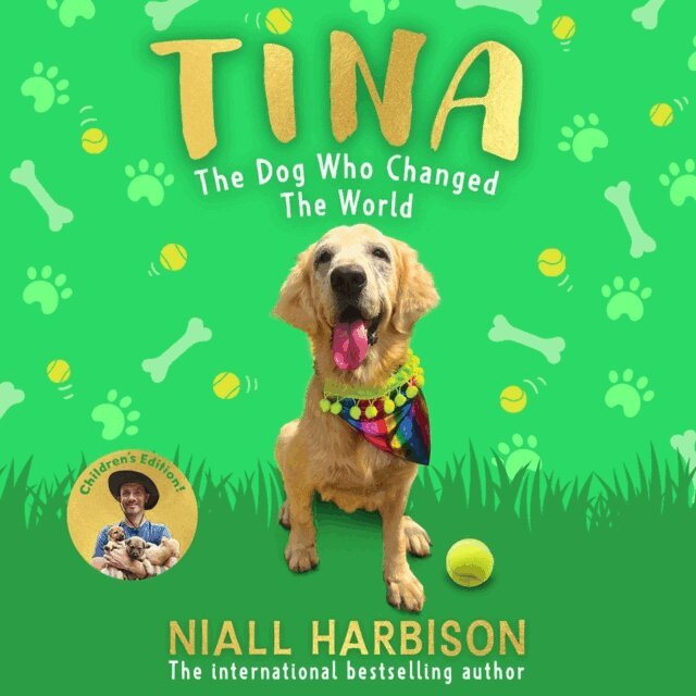 Niall Harbison - Tina: The Dog Who Changed the World (Children's edition), Ljudbok