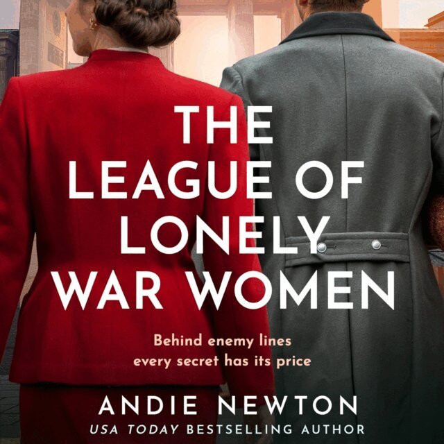 Andie Newton - League of Lonely War Women, Ljudbok