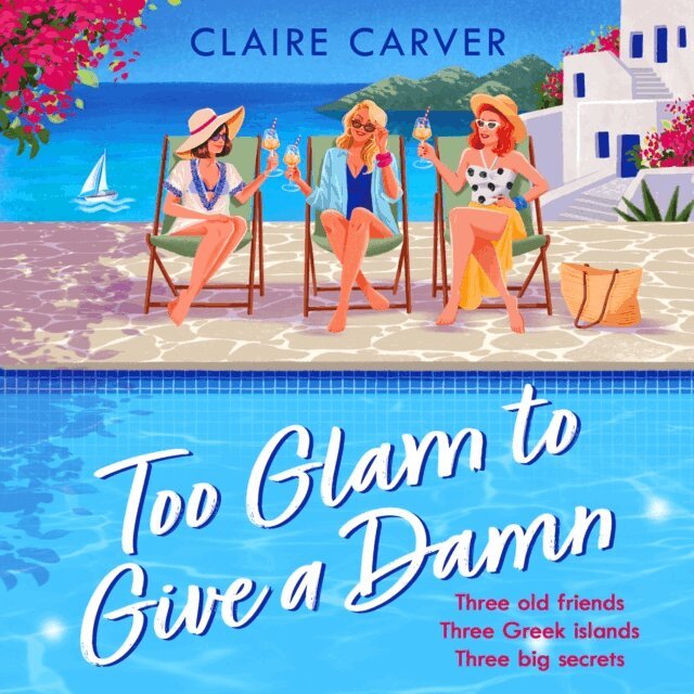 Claire Carver - Too Glam to Give a D*mn, Ljudbok