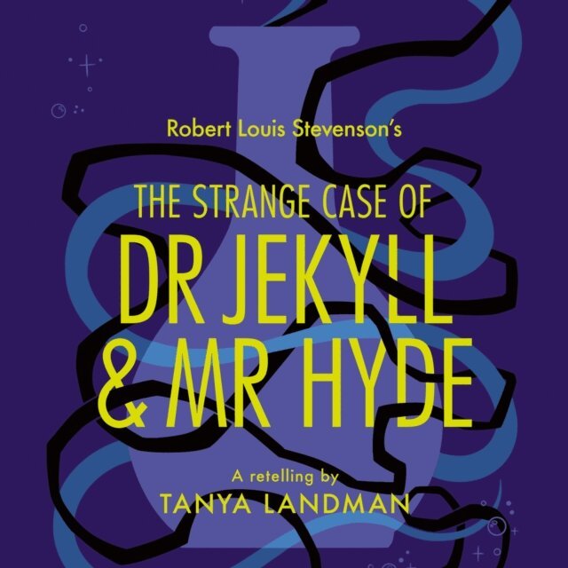 Tanya Landman - Strange Case of Dr Jekyll and Mr Hyde, Ljudbok