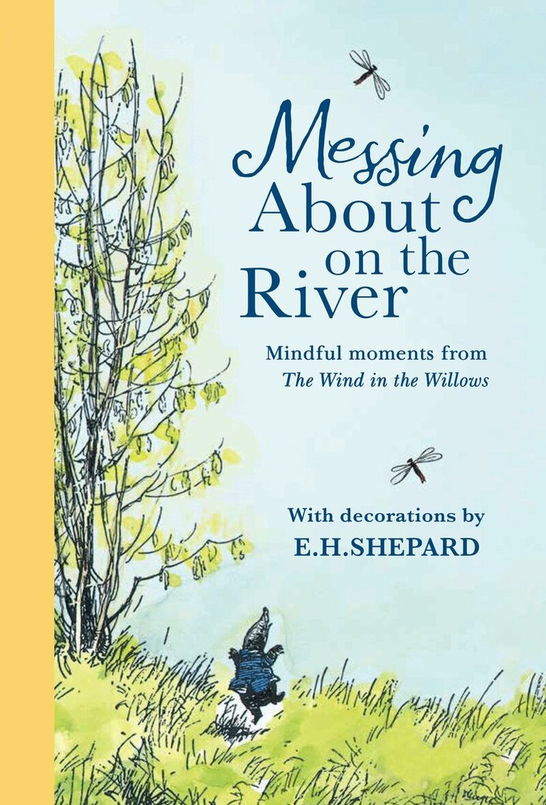 Kenneth Grahame, Farshore - Messing About on the River: Mindful Moments from Wind in the Willows, E-bok