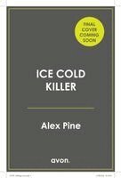 Alex Pine - ICE COLD KILLER_DI JAMES W8 PB, Häftad