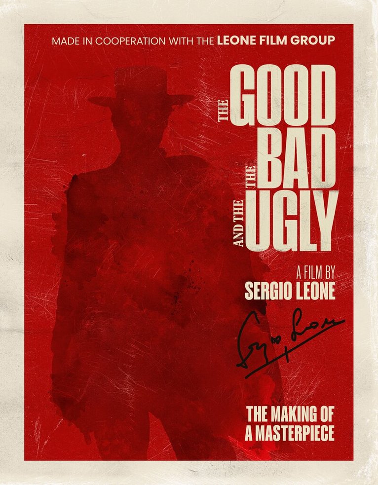 Simon Beecroft - Good, the Bad and the Ugly: The Making of a Masterpiece, Inbunden