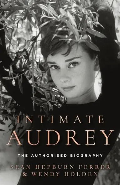 Sean Hepburn Ferrer, Wendy Holden - Intimate Audrey, Häftad