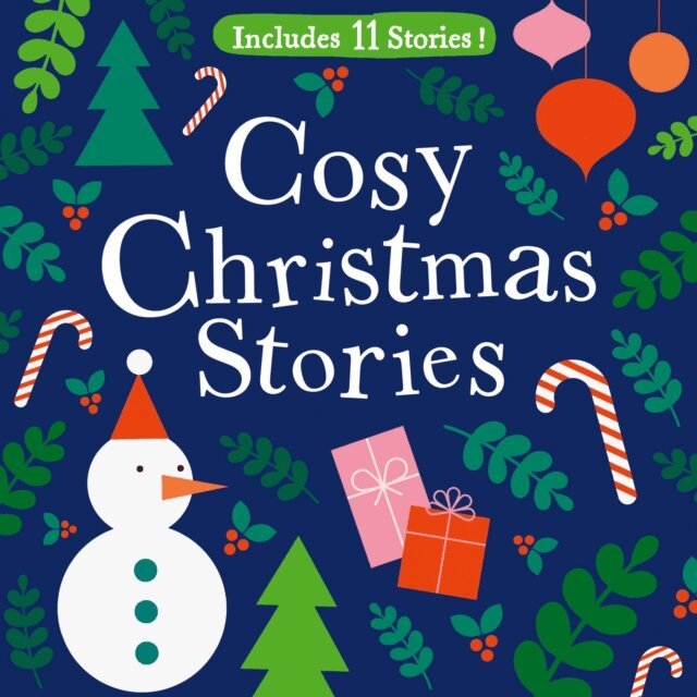 Alan Irving, Arnold Lobel, Timothy Knapman, Alan Snow, Barry Timms, Rachel Bright, Michael Morpurgo, Matt Lucas, Charlotte Guillain, Adam Guillain - Cosy Christmas Stories, Ljudbok