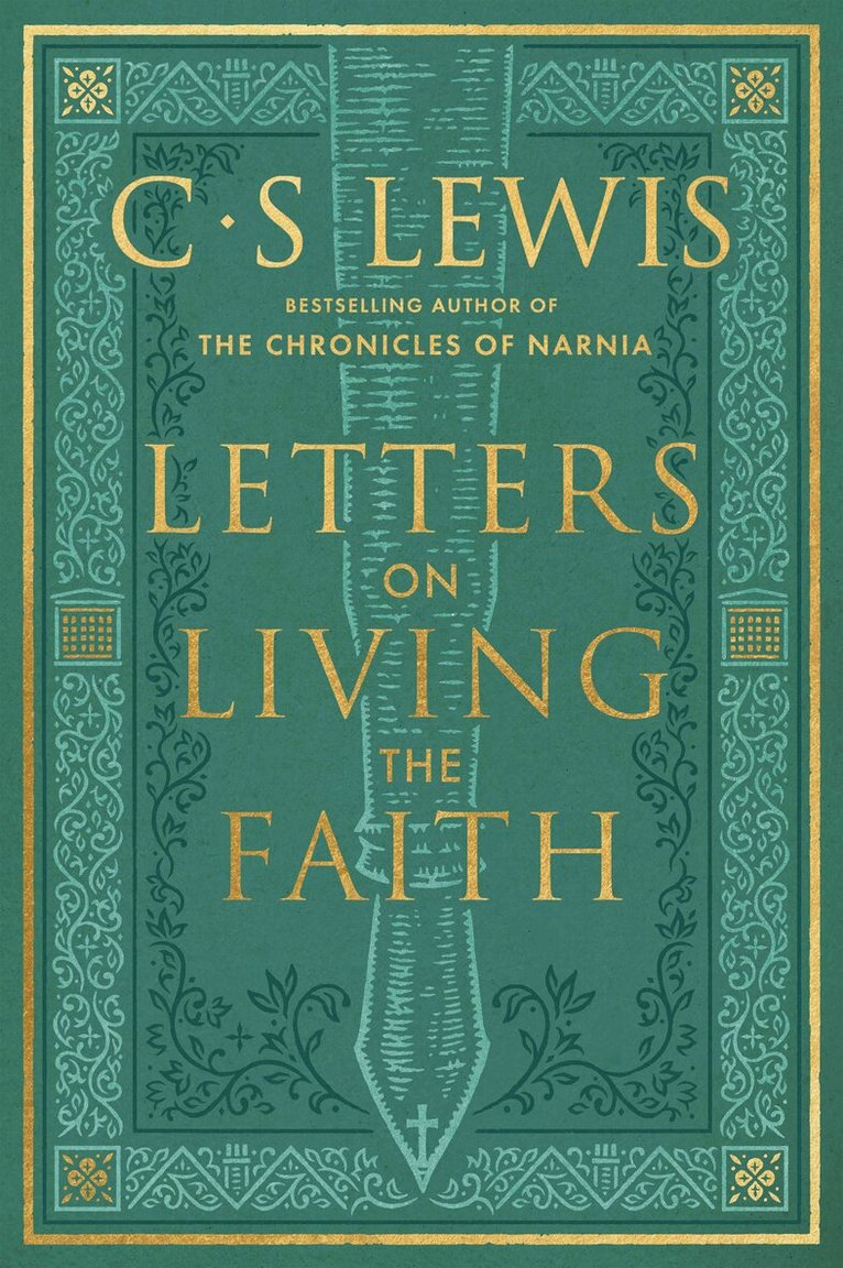 C. S. Lewis - Letters on Living the Faith, E-bok