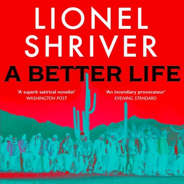 Lionel Shriver - Better Life, Ljudbok