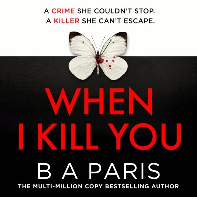 B A Paris - When I Kill You, Ljudbok