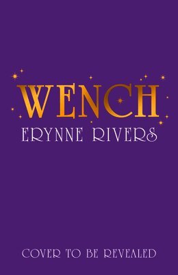 Erynne Rivers - Wench, Häftad