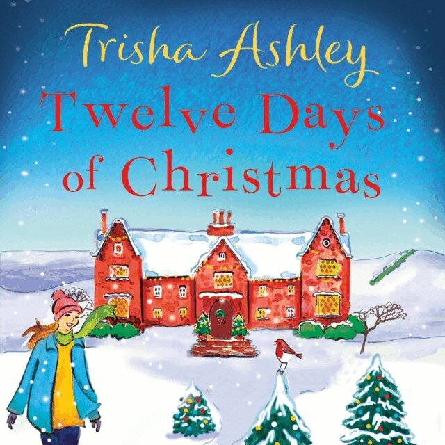 Trisha Ashley - Twelve Days of Christmas, Ljudbok