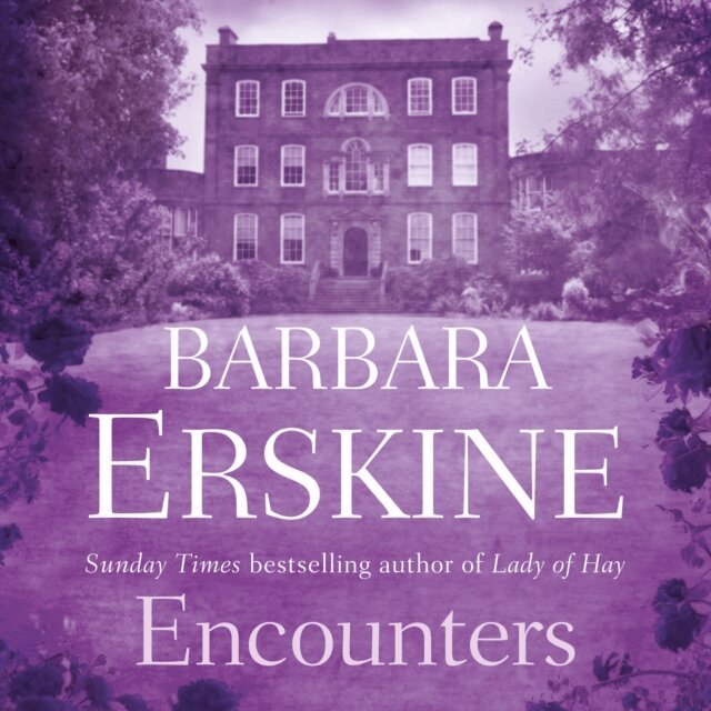 Barbara Erskine - Encounters, Ljudbok