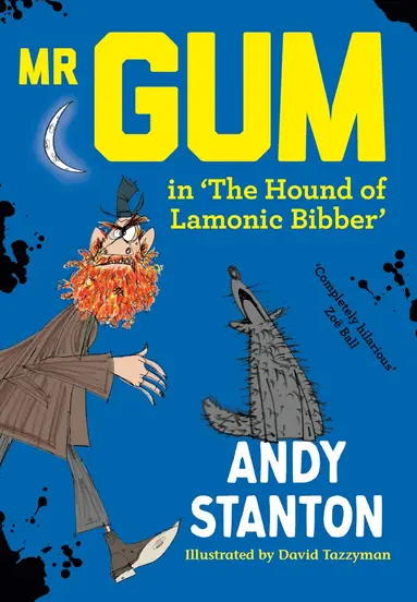Andy Stanton - Mr Gum in 'The Hound of Lamonic Bibber', Häftad