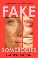 Lauren Wilson - Fake Somebodies, Häftad. Tillgänglighet: Kommande