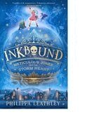 Philippa Leathley - Inkbound: Meticulous Jones and the Storm Heart, Häftad