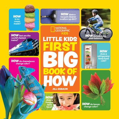 Jill Esbaum, National Geographic Kids - Little Kids First Big Book of How, Inbunden