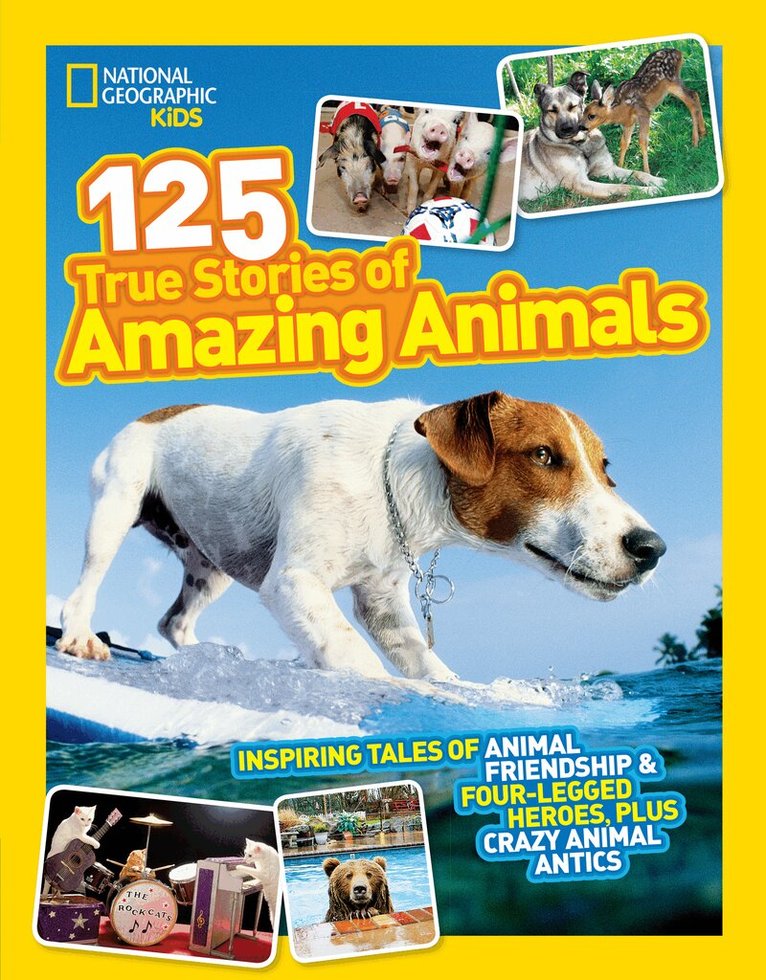 National Geographic Kids - 125 True Stories of Amazing Animals, Häftad