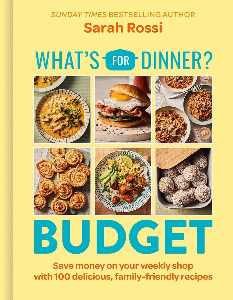 Sarah Rossi - What’s for Dinner? Budget, Inbunden. Tillgänglighet: Kommande