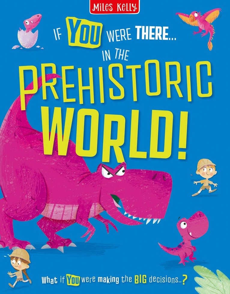 Miles Kelly - In the Prehistoric World!, Häftad