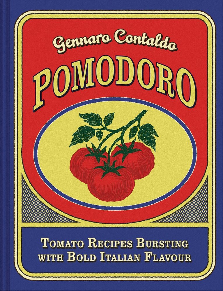 Gennaro Contaldo - Pomodoro, Inbunden