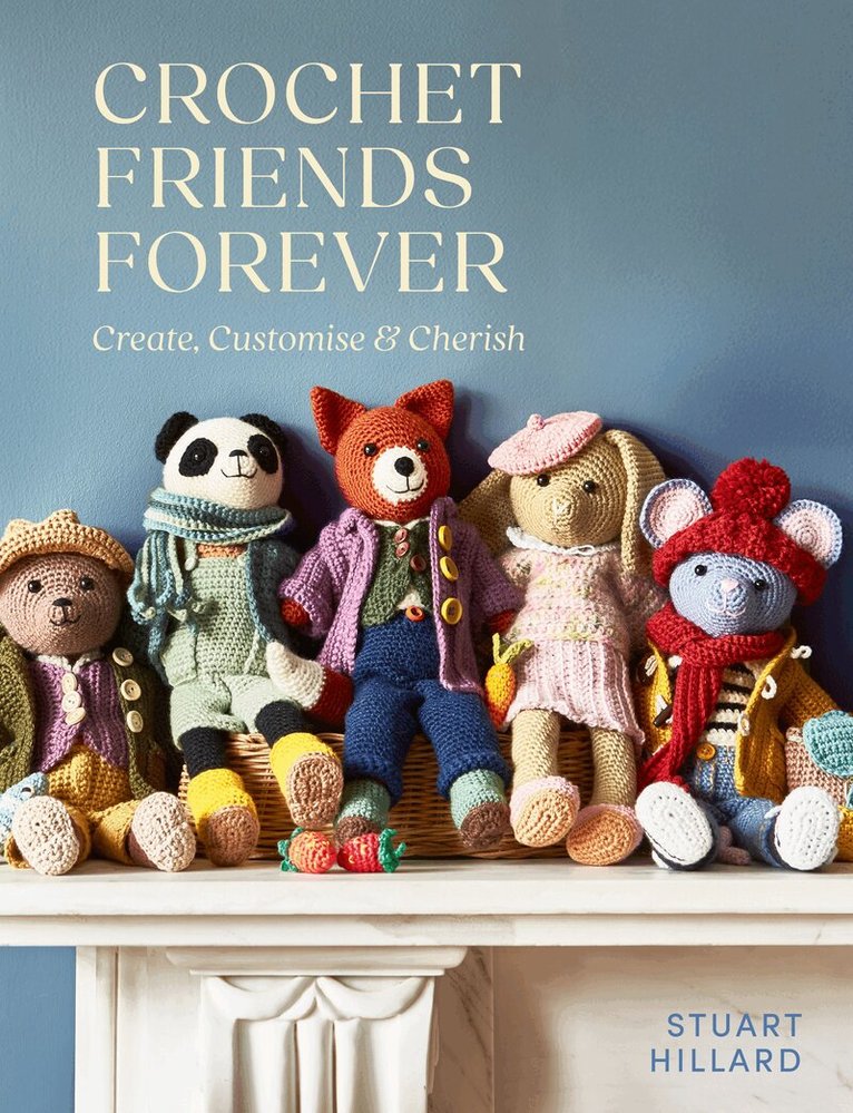 Stuart Hillard - Crochet Friends Forever, E-bok
