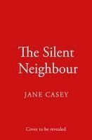 Jane Casey - Silent Neighbour, Häftad. Tillgänglighet: Kommande
