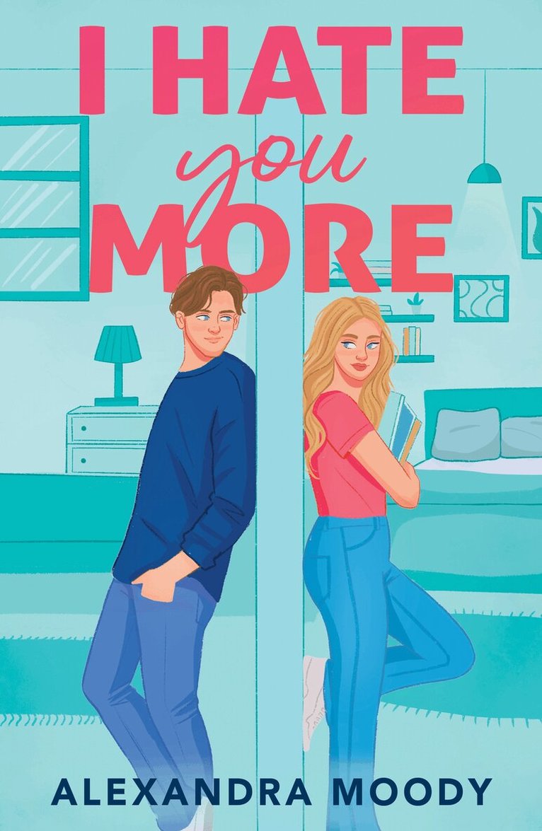 Alexandra Moody - I Hate You More, E-bok