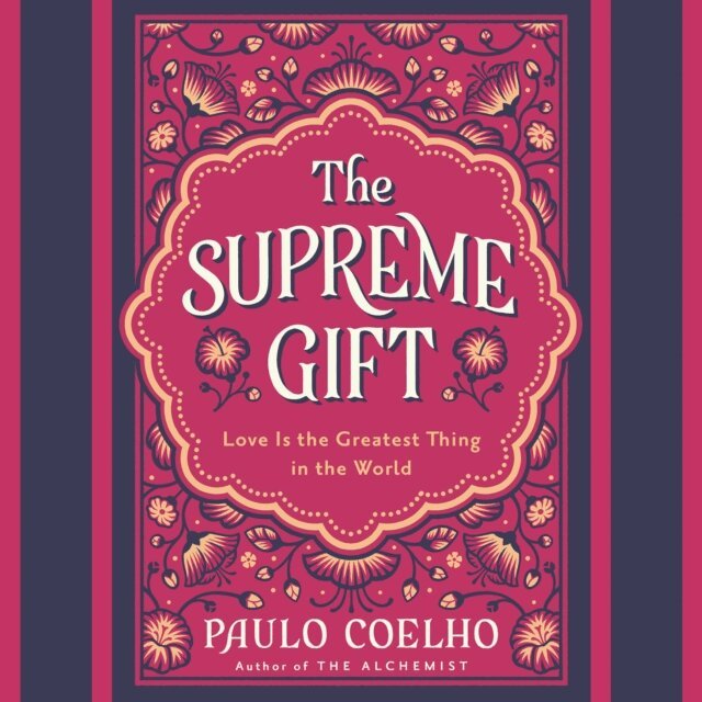 Paulo Coelho - Supreme Gift, Ljudbok