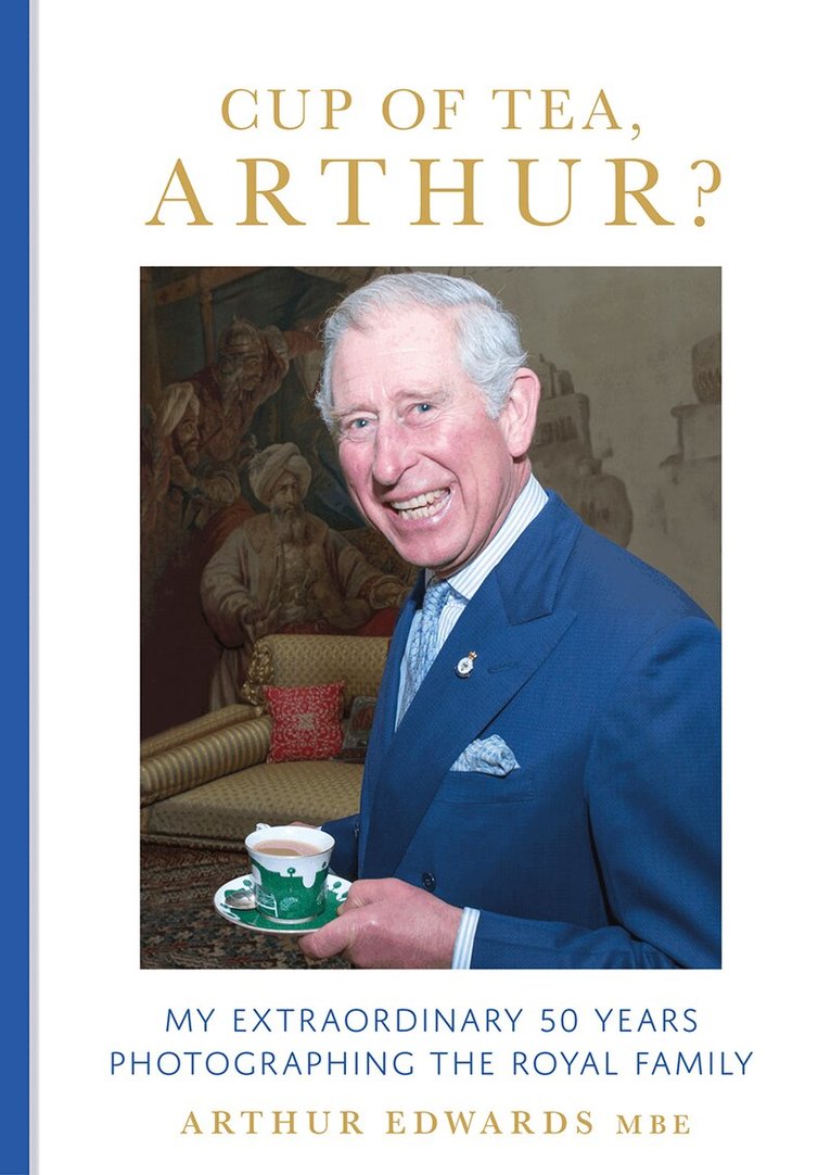 Arthur Edwards - Cup of Tea, Arthur?, Inbunden. Tillgänglighet: Kommande