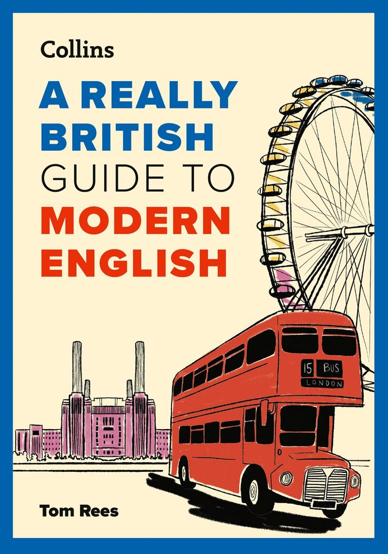 Tom Rees - Really British Guide to Modern English, E-bok. Tillgänglighet: Lägg i varukorg