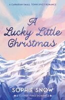 Sophie Snow - LUCKY LITTLE_CLOVER PINES1 PB, Häftad