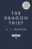 A. T. Qureshi - Dragon Thief, Inbunden