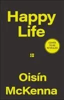 Oisin McKenna - Happy Life, Inbunden. Tillgänglighet: Kommande