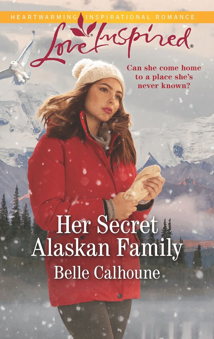 Belle Calhoune - Her Secret Alaskan Family, E-bok